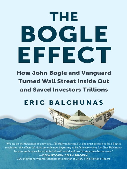 Title details for The Bogle Effect by Eric Balchunas - Available